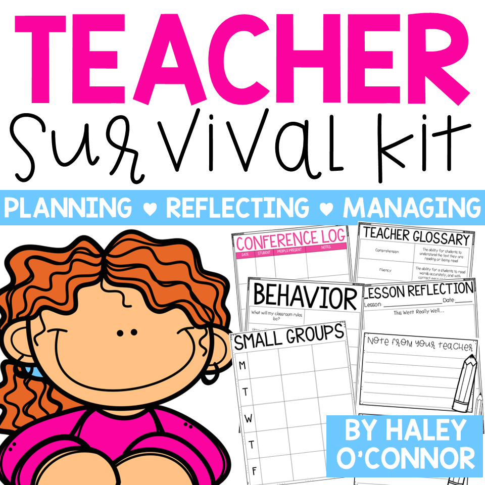 Teacher Survival Kit for New and Experienced Teachers by Haley O'Connor 