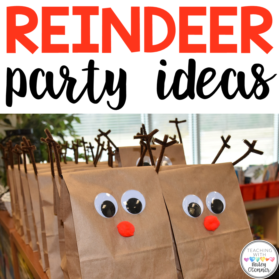 Reindeer Party Ideas for Elementary Classrooms