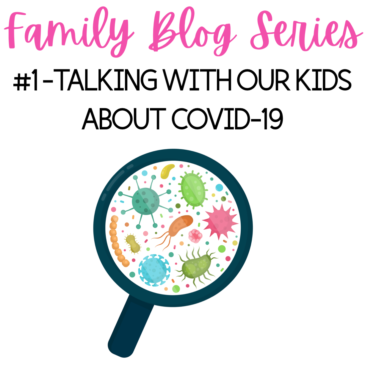 Talkng to our kids about Covid