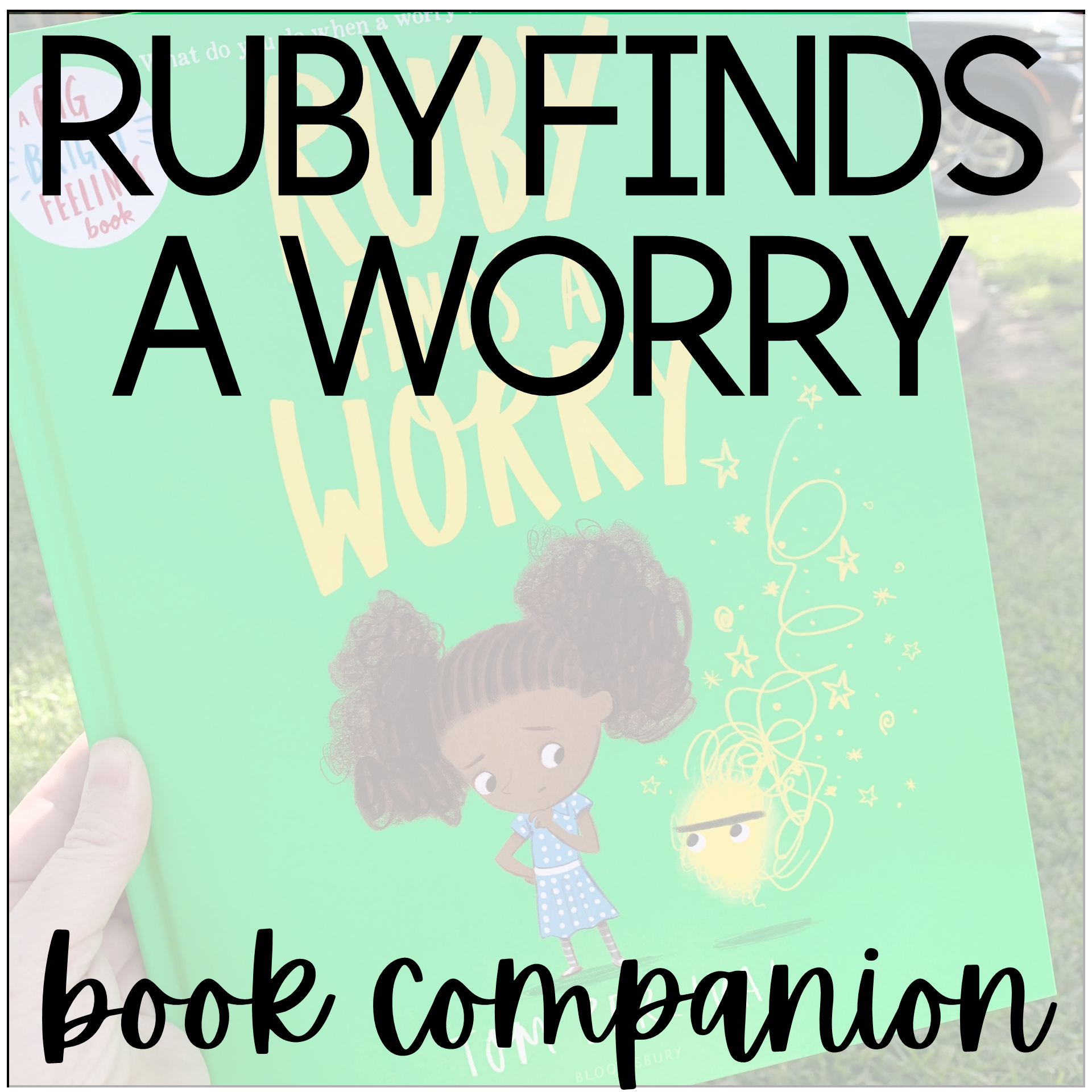 Ruby Finds a Worry Book Companion