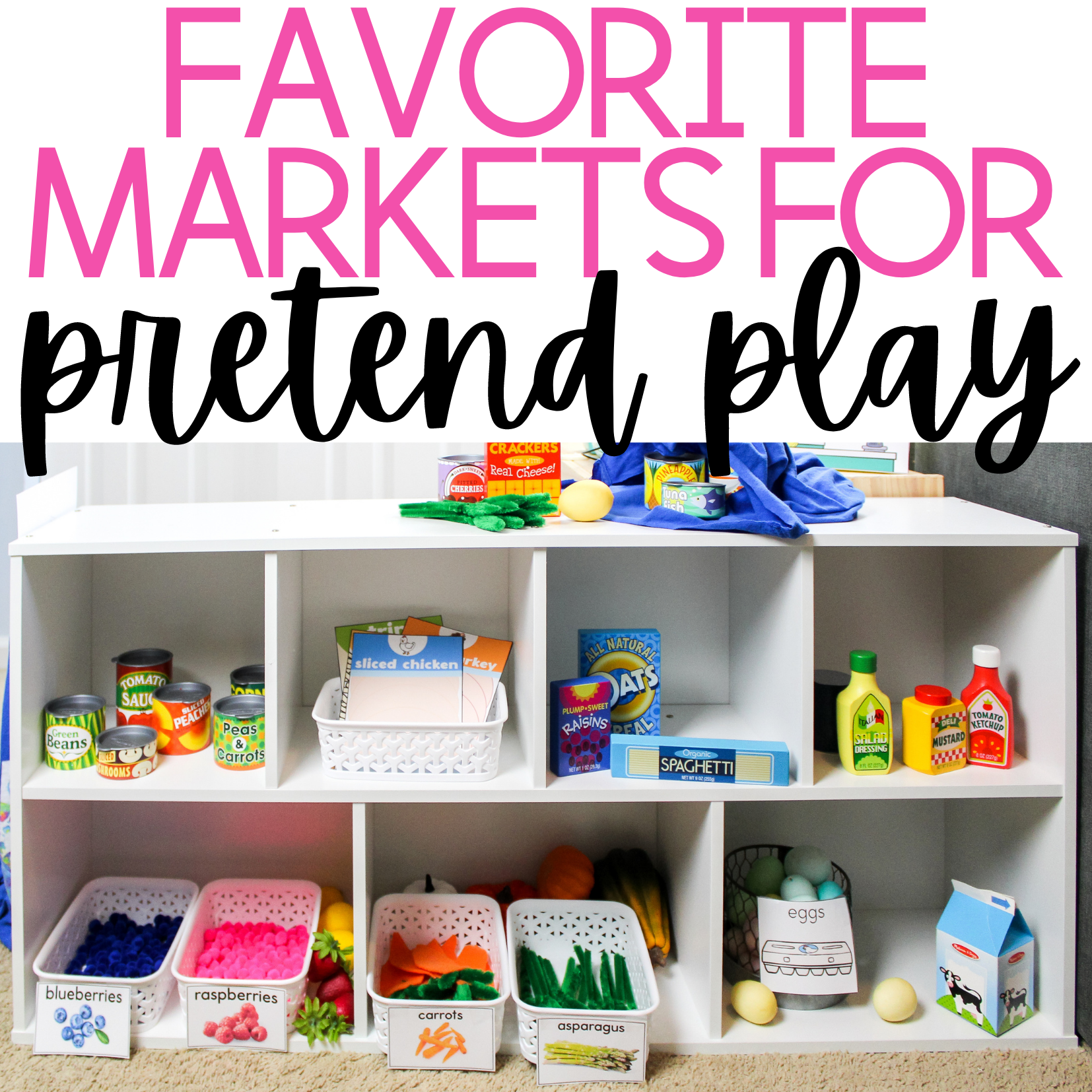 Favorite Markets for Pretend Play